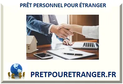 PRÊT PERSONNEL POUR ÉTRANGER
