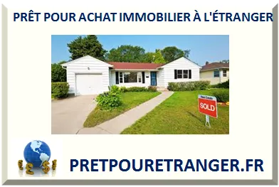 PRÊT POUR ACHAT IMMOBILIER À L'ÉTRANGER