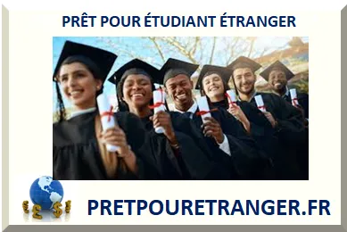 PRÊT POUR ÉTUDIANT ÉTRANGER