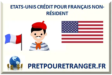 ETATS-UNIS CRÉDIT POUR FRANÇAIS NON-RÉSIDENT